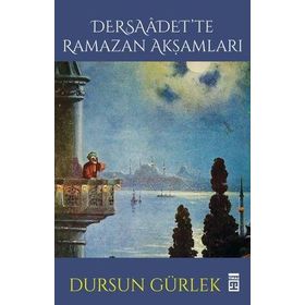 Timaş Tarih Dersaadette Ramazan Akşamları