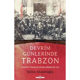 Timaş Tarih Devrim Günlerinde Trabzon (Yazar İmzalı Kitap)