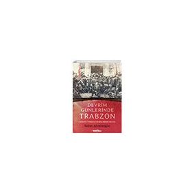 Timaş Tarih Devrim Günlerinde Trabzon (Yazar İmzalı Kitap)
