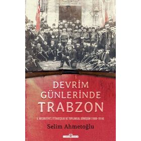 Timaş Tarih Devrim Günlerinde Trabzon (Yazar İmzalı Kitap)