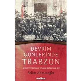 Timaş Tarih Devrim Günlerinde Trabzon (Yazar İmzalı Kitap)