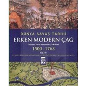 Timaş Tarih Dünya Savaş Tarihi: Erken Modern Çağ (Cilt 2)