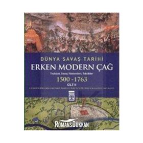 Timaş Tarih Dünya Savaş Tarihi: Erken Modern Çağ (Cilt 2)