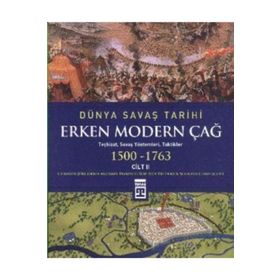 Timaş Tarih Dünya Savaş Tarihi: Erken Modern Çağ (Cilt 2)