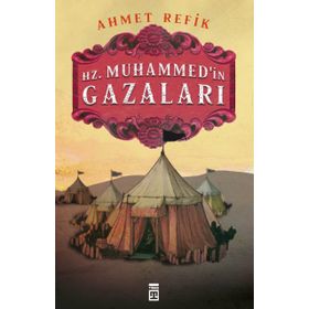 Timaş Tarih Hz. Muhammed'in Gazaları