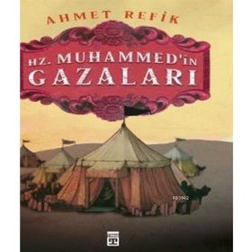 Timaş Tarih Hz. Muhammed'in Gazaları