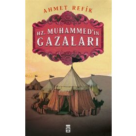 Timaş Tarih Hz. Muhammed'in Gazaları