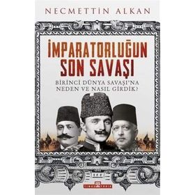 Timaş Tarih İmparatorluğun Son Savaşı