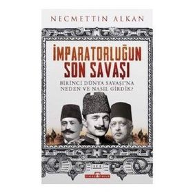 Timaş Tarih İmparatorluğun Son Savaşı