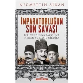 Timaş Tarih İmparatorluğun Son Savaşı
