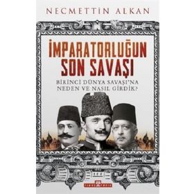 Timaş Tarih İmparatorluğun Son Savaşı