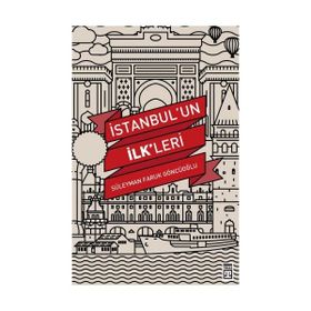 Timaş Tarih İstanbulun İlkleri