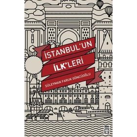 Timaş Tarih İstanbulun İlkleri