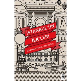 Timaş Tarih İstanbulun İlkleri