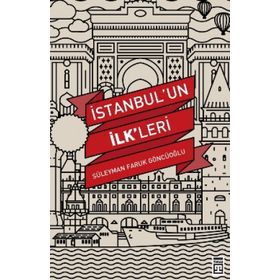 Timaş Tarih İstanbulun İlkleri