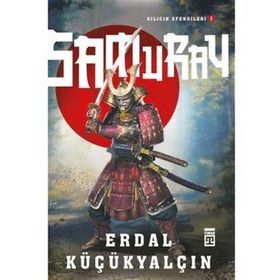 Timaş Tarih Kılıcın Efendileri I: Samuray