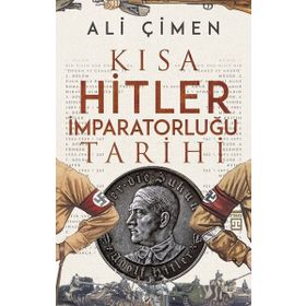 Timaş Tarih Kısa Hitler İmparatorluğu Tarihi