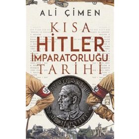 Timaş Tarih Kısa Hitler İmparatorluğu Tarihi