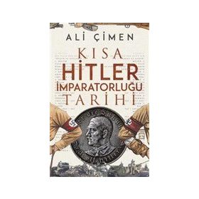 Timaş Tarih Kısa Hitler İmparatorluğu Tarihi