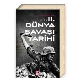 Timaş Tarih Kısa İkinci Dünya Savaşı Tarihi