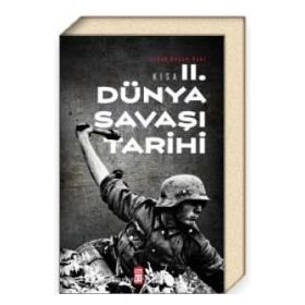 Timaş Tarih Kısa İkinci Dünya Savaşı Tarihi