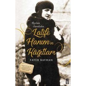 Timaş Tarih Latife Hanımın Kağıtları