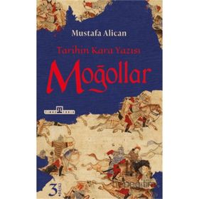 Timaş Tarih Moğollar Tarihin Kara Yazısı