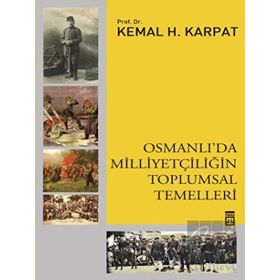 Timaş Tarih Osmanlıda Milliyetçiliğin Toplumsal Temelleri