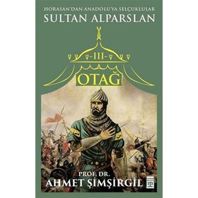 Timaş Tarih Otağ 3 Sultan Alparslan