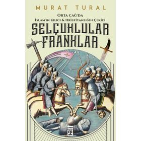 Timaş Tarih Selçuklular Franklar