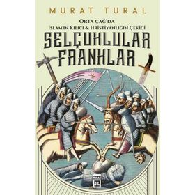 Timaş Tarih Selçuklular Franklar