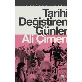 Timaş Tarih Tarihi Değiştiren Günler