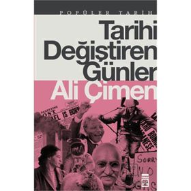 Timaş Tarih Tarihi Değiştiren Günler
