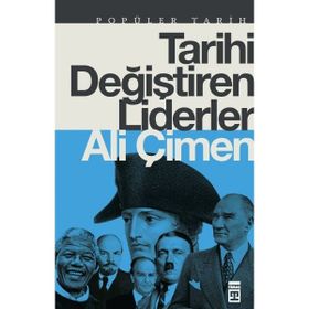 Timaş Tarih Tarihi Değiştiren Liderler