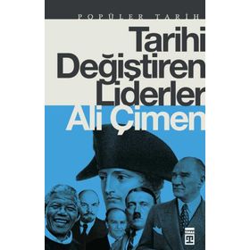 Timaş Tarih Tarihi Değiştiren Liderler