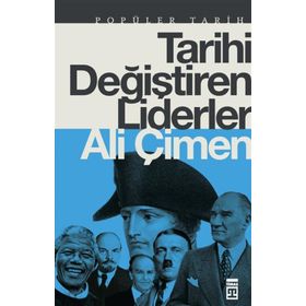 Timaş Tarih Tarihi Değiştiren Liderler