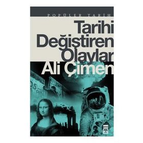 Timaş Tarih Tarihi Değiştiren Olaylar