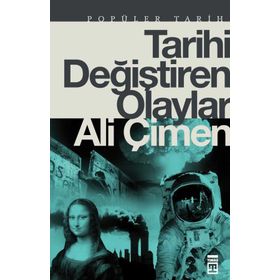 Timaş Tarih Tarihi Değiştiren Olaylar