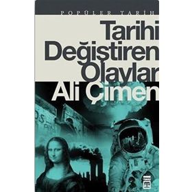 Timaş Tarih Tarihi Değiştiren Olaylar