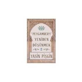 Timaş Yayınları Hz. Peygamberi Yeniden Düşünmek