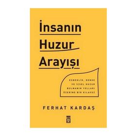 Timaş Yayınları İnsanın Huzur Arayışı