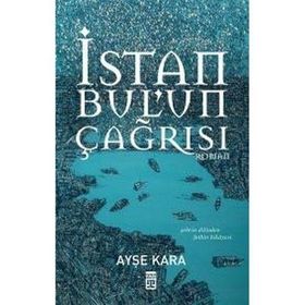 Timaş Yayınları İstanbul'un Çağrısı