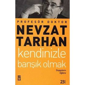 Timaş Yayınları Kendinizle Barışık Olmak - Nevzat Tarhan