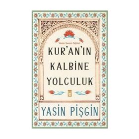 Timaş Yayınları Kur'an'ın Kalbine Yolculuk