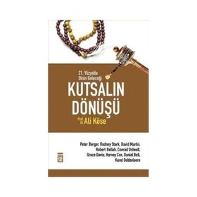 Timaş Yayınları Kutsalın Dönüşü 21. Yüzyılda Dinin Geleceği