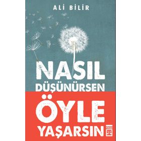 Timaş Yayınları Nasıl Düşünürsen Öyle Yaşarsın Kitap