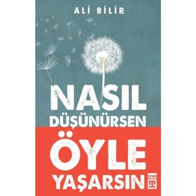 Timaş Yayınları Nasıl Düşünürsen Öyle Yaşarsın Kitap