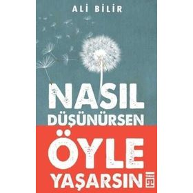 Timaş Yayınları Nasıl Düşünürsen Öyle Yaşarsın Kitap