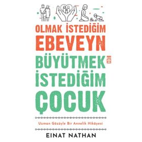 Timaş Yayınları Olmak İstediğim Ebeveyn Büyütmek İstediğim Çocuk Kitap