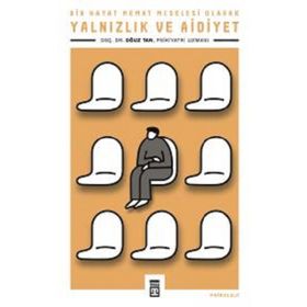 Timaş Yayınları Yalnızlık ve Aidiyet Kitap